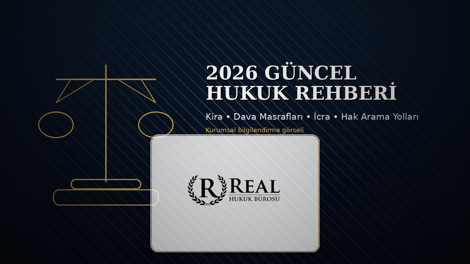 real hukuk 2026 guncel hukuk rehberi